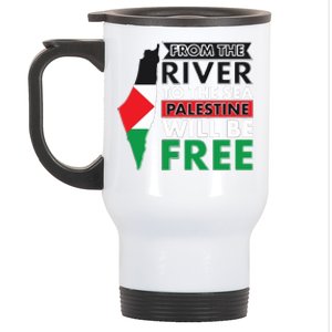 From The River To The Sea Palestine Will Be Free Stainless Steel Travel Mug