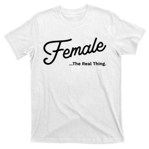 Female The Real Thing Female The Real Thing T-Shirt