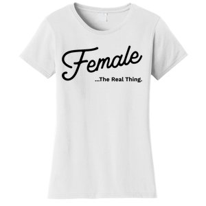 Female The Real Thing Female The Real Thing Women's T-Shirt