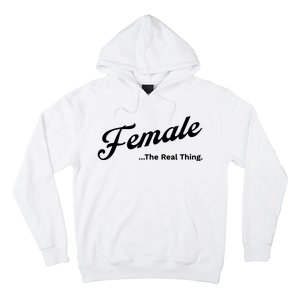 Female The Real Thing Female The Real Thing Hoodie