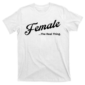 Female The Real Thing Female The Real Thing T-Shirt