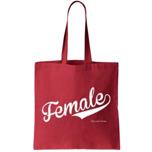 Female The Real Thing Tote Bag