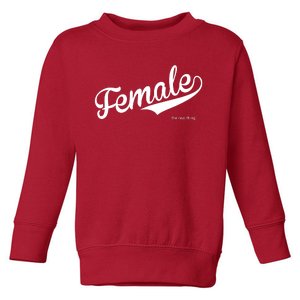 Female The Real Thing Toddler Sweatshirt