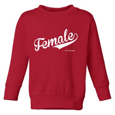 Female The Real Thing Toddler Sweatshirt