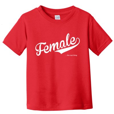 Female The Real Thing Toddler T-Shirt