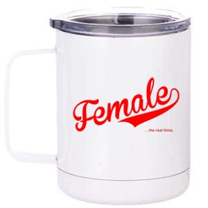 Female The Real Thing 12 oz Stainless Steel Tumbler Cup