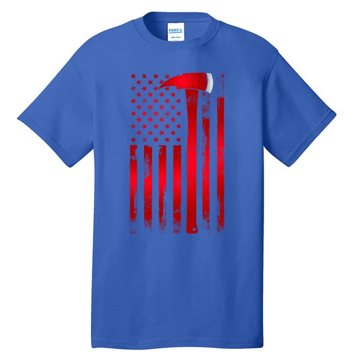 Fire Thin Red Line American Flag Axe Gift Firefighter Dad Gift Tall T-Shirt