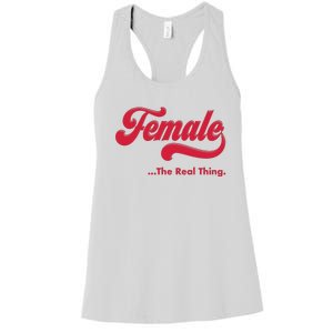 Female The Real Thing Women's Racerback Tank