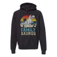 Familysaurus T Rex Dinosaur Family Saurus FatherS Family Tank Top Premium Hoodie