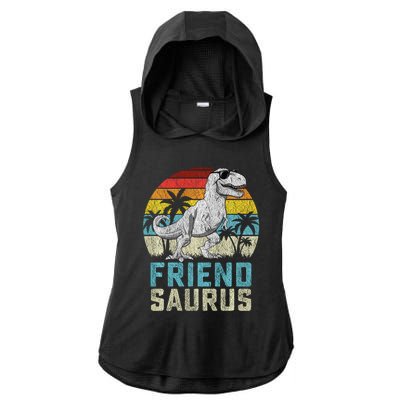 Friendsaurus T Rex Dinosaur Friend Saurus FatherS Family Sweat Ladies PosiCharge Tri-Blend Wicking Draft Hoodie Tank