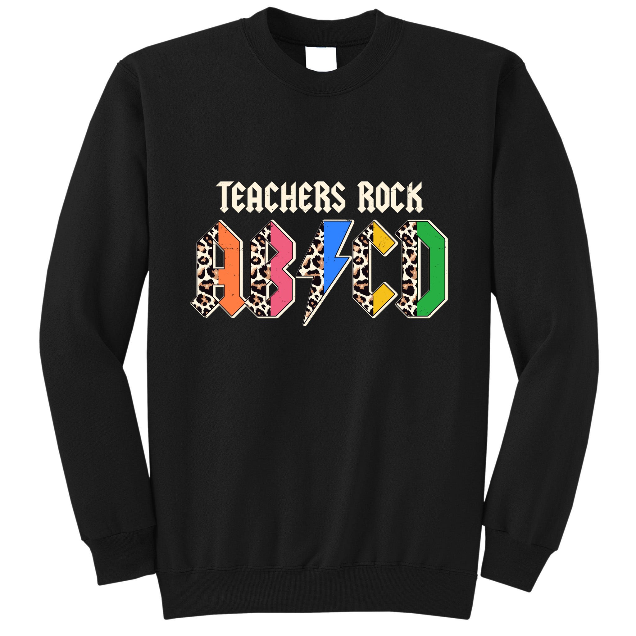 Funny Teachers Rock ABCD Rocker Tall Sweatshirt
