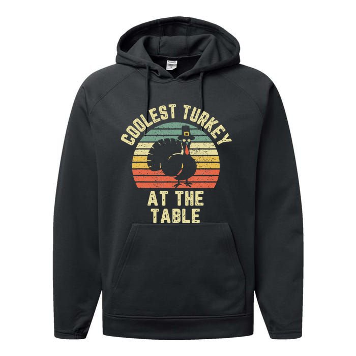 Funny Thanksgiving  Retro Coolest Turkey At The Table Performance Fleece Hoodie