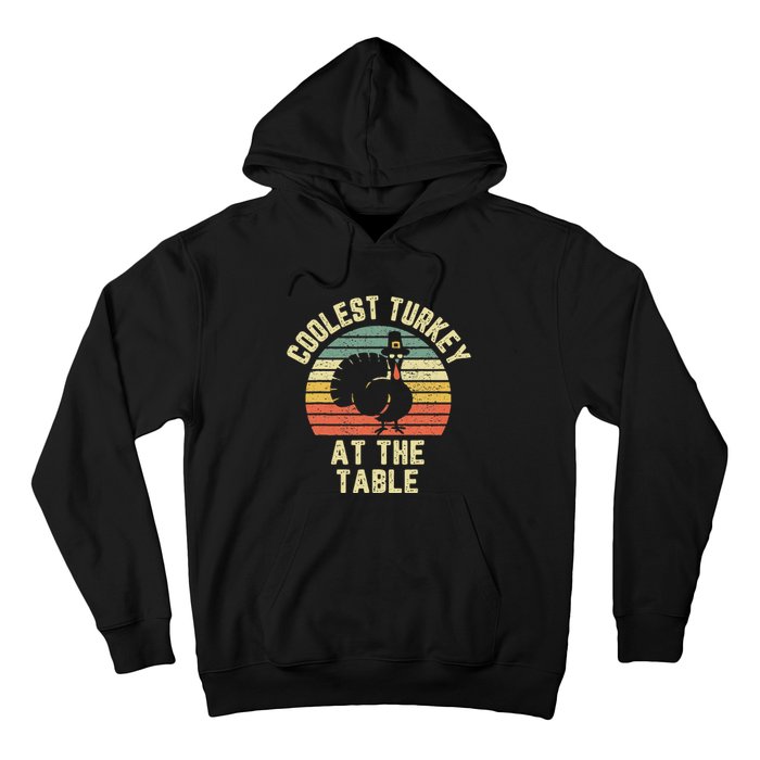 Funny Thanksgiving  Retro Coolest Turkey At The Table Hoodie