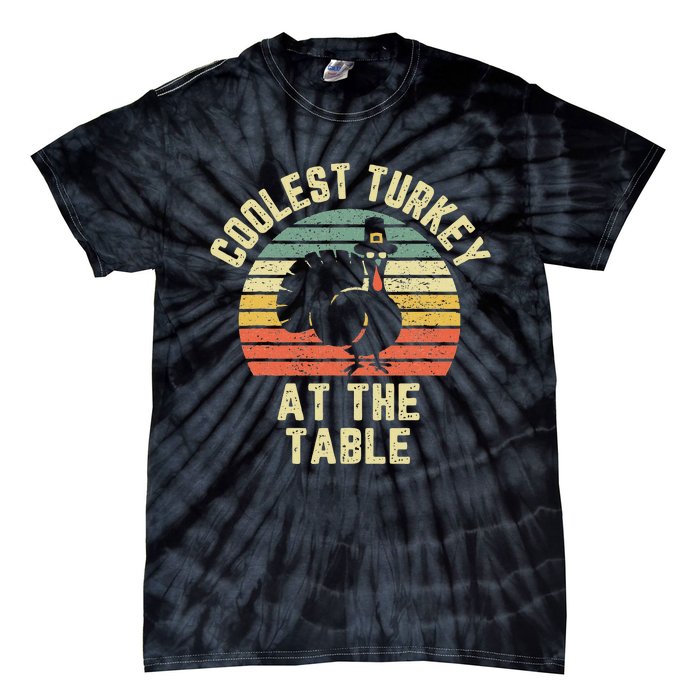 Funny Thanksgiving  Retro Coolest Turkey At The Table Tie-Dye T-Shirt