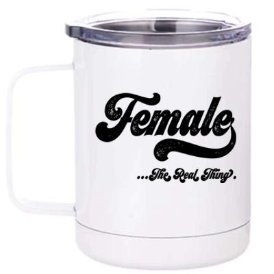 Female The Real Thing 12 oz Stainless Steel Tumbler Cup