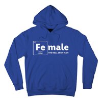 Female The Real Iron Feminist Equal Rights Gift Hoodie