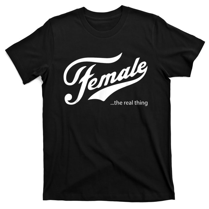 Female The Real Thing Pro Women T-Shirt