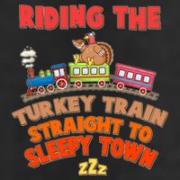 Funny Thanksgiving Riding The Turkey Train Straight To Sleepy Town 7 Panel Mesh Trucker Snapback Hat