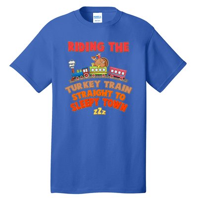 Funny Thanksgiving Riding The Turkey Train Straight To Sleepy Town Tall T-Shirt