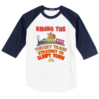 Funny Thanksgiving Riding The Turkey Train Straight To Sleepy Town Baseball Sleeve Shirt