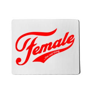 Female The Real Thing Mousepad