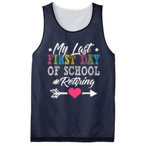 Funny Teachers Retirement My Last First Day Of School Mesh Reversible Basketball Jersey Tank