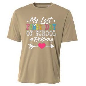 Funny Teachers Retirement My Last First Day Of School Cooling Performance Crew T-Shirt