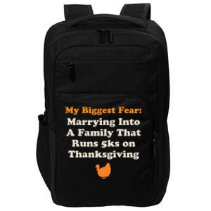 Funny Thanksgiving Running Turkey Trot Marrying Into Family Gift Impact Tech Backpack