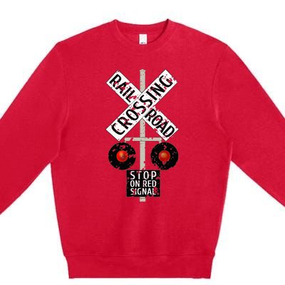 Funny Train Railroad Crossing With Lights Road Sign Premium Crewneck Sweatshirt