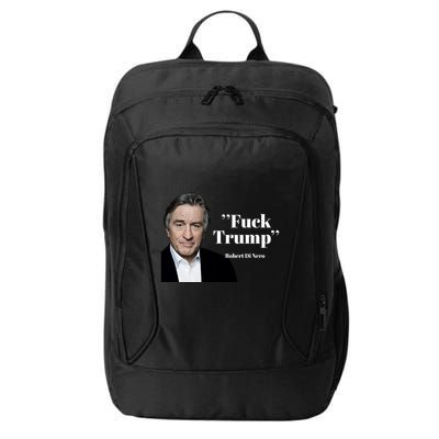 Fuck Trump Robert Di Nero City Backpack
