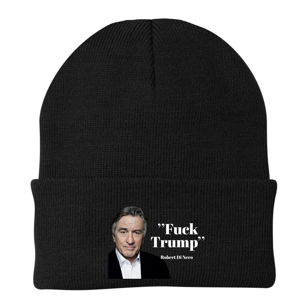 Fuck Trump Robert Di Nero Beanie