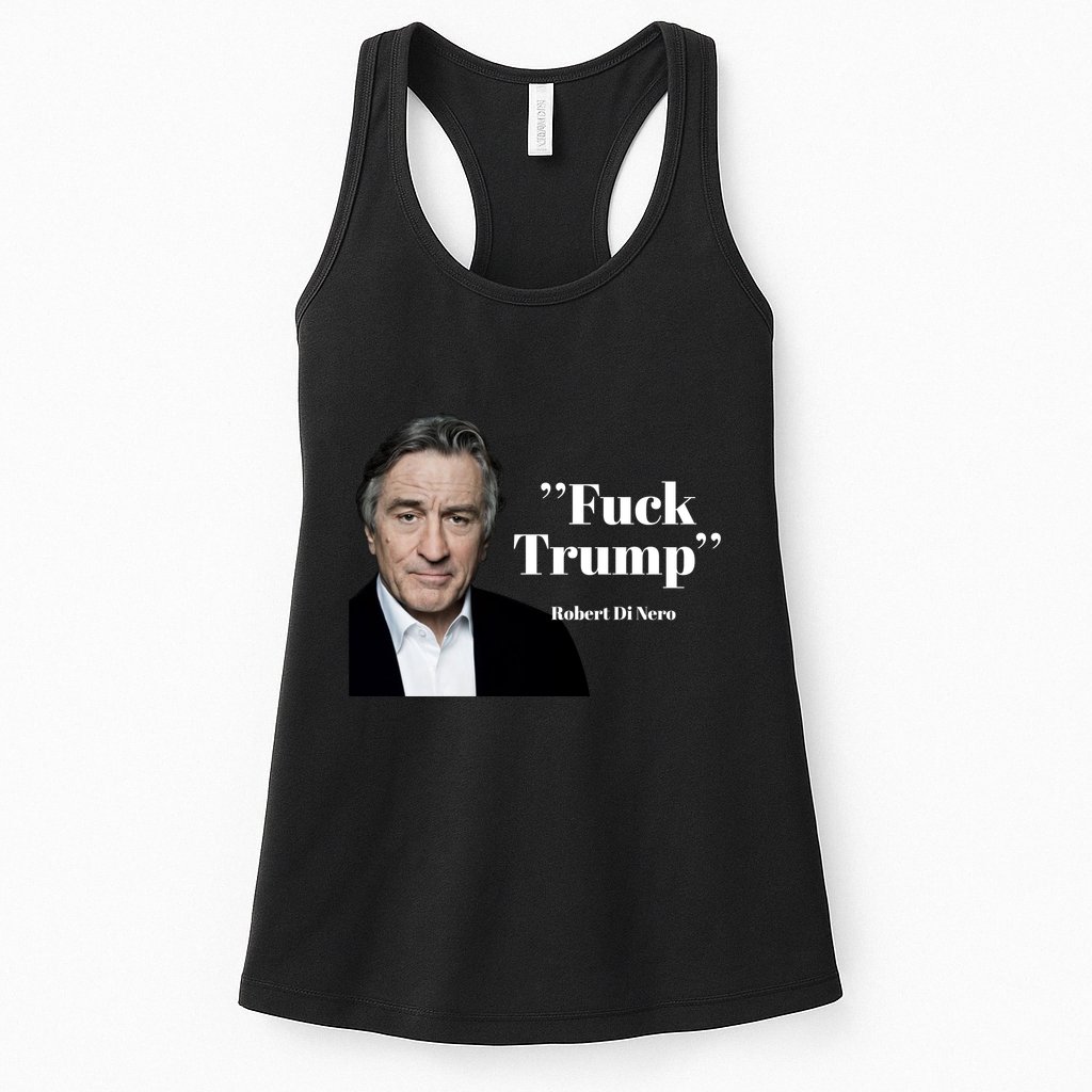 Fuck Trump Robert Di Nero Womens Tank Top