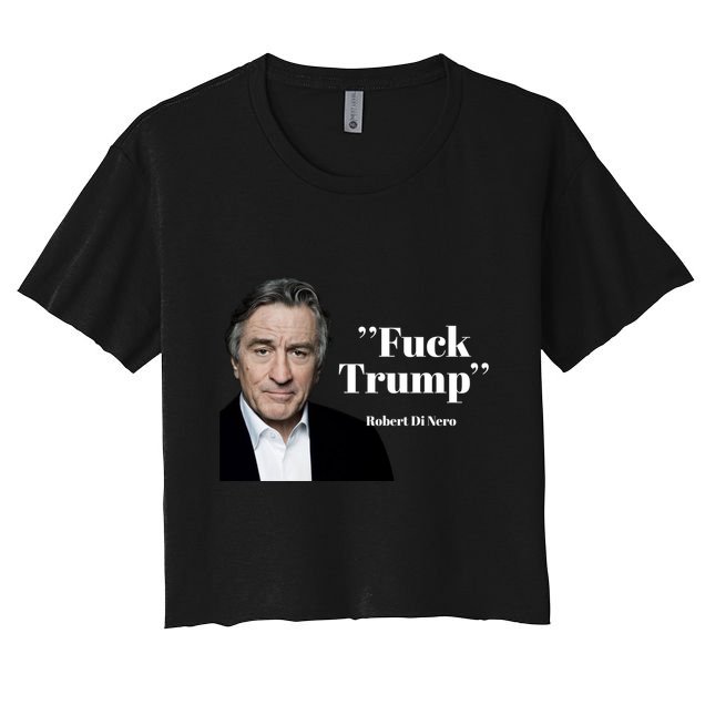 Fuck Trump Robert Di Nero Crop Top