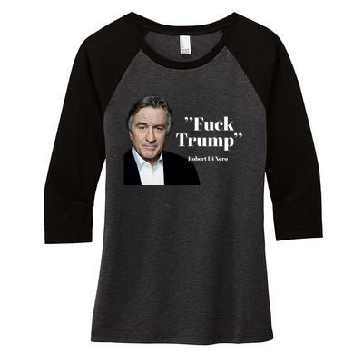 Fuck Trump Robert Di Nero Women's Tri-Blend 3/4-Sleeve Raglan Shirt