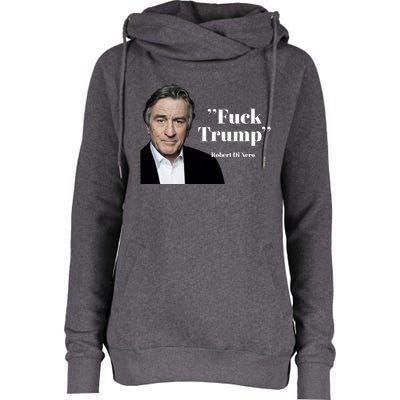 Fuck Trump Robert Di Nero Womens Funnel Neck Pullover Hood