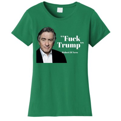 Fuck Trump Robert Di Nero Women's T-Shirt