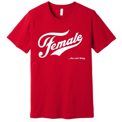 Female The Real Thing Premium T-Shirt