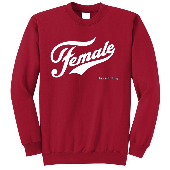 Female The Real Thing Tall Sweatshirt