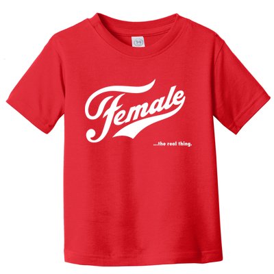 Female The Real Thing Toddler T-Shirt