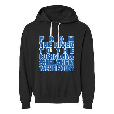 From The River To The Kushalaima Shelahem Yabnei Zonot Garment-Dyed Fleece Hoodie