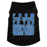 From The River To The Kushalaima Shelahem Yabnei Zonot Doggie Tank