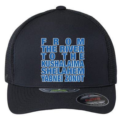 From The River To The Kushalaima Shelahem Yabnei Zonot Flexfit Unipanel Trucker Cap