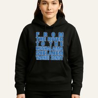 From The River To The Kushalaima Shelahem Yabnei Zonot Hoodie