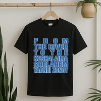 From The River To The Kushalaima Shelahem Yabnei Zonot T-Shirt