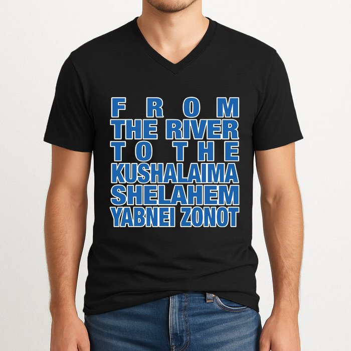 From The River To The Kushalaima Shelahem Yabnei Zonot V-Neck T-Shirt