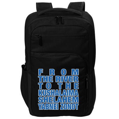 From The River To The Kushalaima Shelahem Yabnei Zonot Impact Tech Backpack