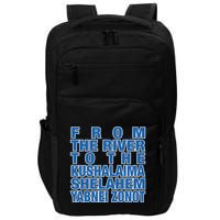 From The River To The Kushalaima Shelahem Yabnei Zonot Impact Tech Backpack