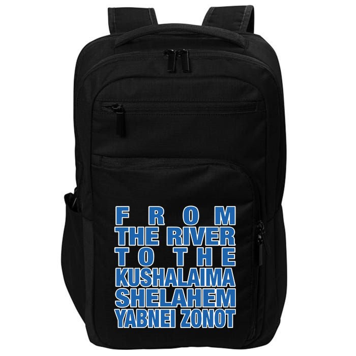 From The River To The Kushalaima Shelahem Yabnei Zonot Impact Tech Backpack