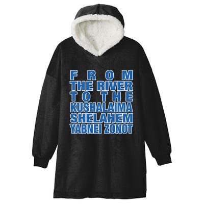 From The River To The Kushalaima Shelahem Yabnei Zonot Hooded Wearable Blanket