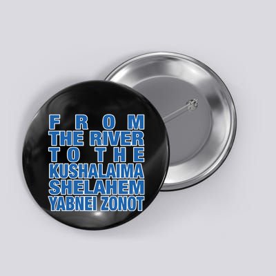 From The River To The Kushalaima Shelahem Yabnei Zonot Button
